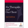 Six Therapists and One Client by Raymond J. Corsini