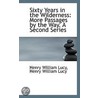 Sixty Years In The Wilderness door Sir Henry William Lucy