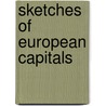 Sketches Of European Capitals door William Ware