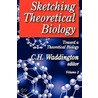 Sketching Theoretical Biology by Unknown