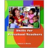 Skills For Preschool Teachers door Janice J. Beaty