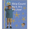 Skip Count by 5, Its No Jive! door Tracy Kompelein