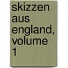 Skizzen Aus England, Volume 1 door Johann Valentin Adrian