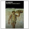 Slavery in Early Christianity by Jennifer Glancy