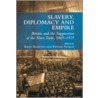 Slavery, Diplomacy and Empire door Keith Hamilton