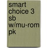 Smart Choice 3 Sb W/mu-rom Pk by Ken Wilson