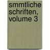 Smmtliche Schriften, Volume 3 by Gotthold Ephraim Lessing