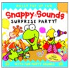 Snappy Sounds Surprise Party! by Derek Matthews