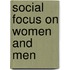Social Focus On Women And Men