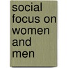 Social Focus On Women And Men door The Office for National Statistics