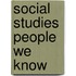 Social Studies People We Know