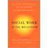 Social Work At The Millennium door Robert Morris