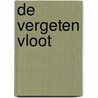 De vergeten vloot door T. Termote