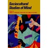 Sociocultural Studies of Mind door J. Wertsch