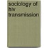 Sociology Of Hiv Transmission