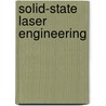 Solid-State Laser Engineering door Walter Koechner