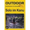 Solo im Kanu. OutdoorHandbuch door Cliff Jacobson