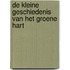 DE KLEINE GESCHIEDENIS VAN HET GROENE HART