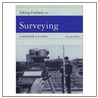Solving Problems In Surveying by R. Baker
