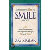 Something Else To Smile About door Zig Ziglar