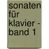 Sonaten für Klavier - Band 1