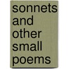 Sonnets And Other Small Poems door Thomas Park