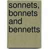 Sonnets, Bonnets And Bennetts door James Walton