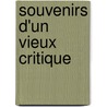 Souvenirs D'Un Vieux Critique by Armand Ferrard Pontmartin
