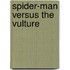 Spider-Man Versus the Vulture