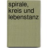 Spirale, Kreis und Lebenstanz door Helge Folkerts
