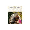 Great Escapes North America by Don Freeman