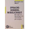 Sprache, Denken, Wirklichkeit door Benjamin Lee Whorf