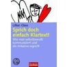 Sprich doch einfach Klartext! by Lillian Glass