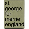 St. George For Merrie England by Margaret H.B. 1882 Bulley