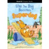 Stan the Dog Becomes Superdog door Scoular Anderson