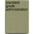 Standard Grade Administration