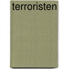 Terroristen door Tim van Steendam