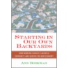 Starting in Our Own Backyards door Ann Bookman