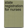 State Registration For Nurses door Louie Croft Boyd