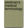 Stedman's Medical Terminology by Stedman's