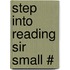 Step Into Reading Sir Small #