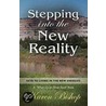 Stepping Into the New Reality door Karen Bishop