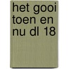 Het Gooi toen en nu dl 18