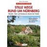Stille Wege rund um Nürnberg door Werner Schwanfelder