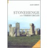 Stonehenge and Timber Circles door Alex M. Gibson