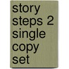 Story Steps 2 Single Copy Set door Onbekend