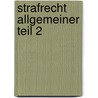 Strafrecht Allgemeiner Teil 2 door Rolf Krüger
