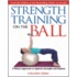Strength Training On The Ball