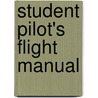 Student Pilot's Flight Manual door William K. Kershner
