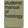 Students' Manual of Histology door Charles Henry Stowell